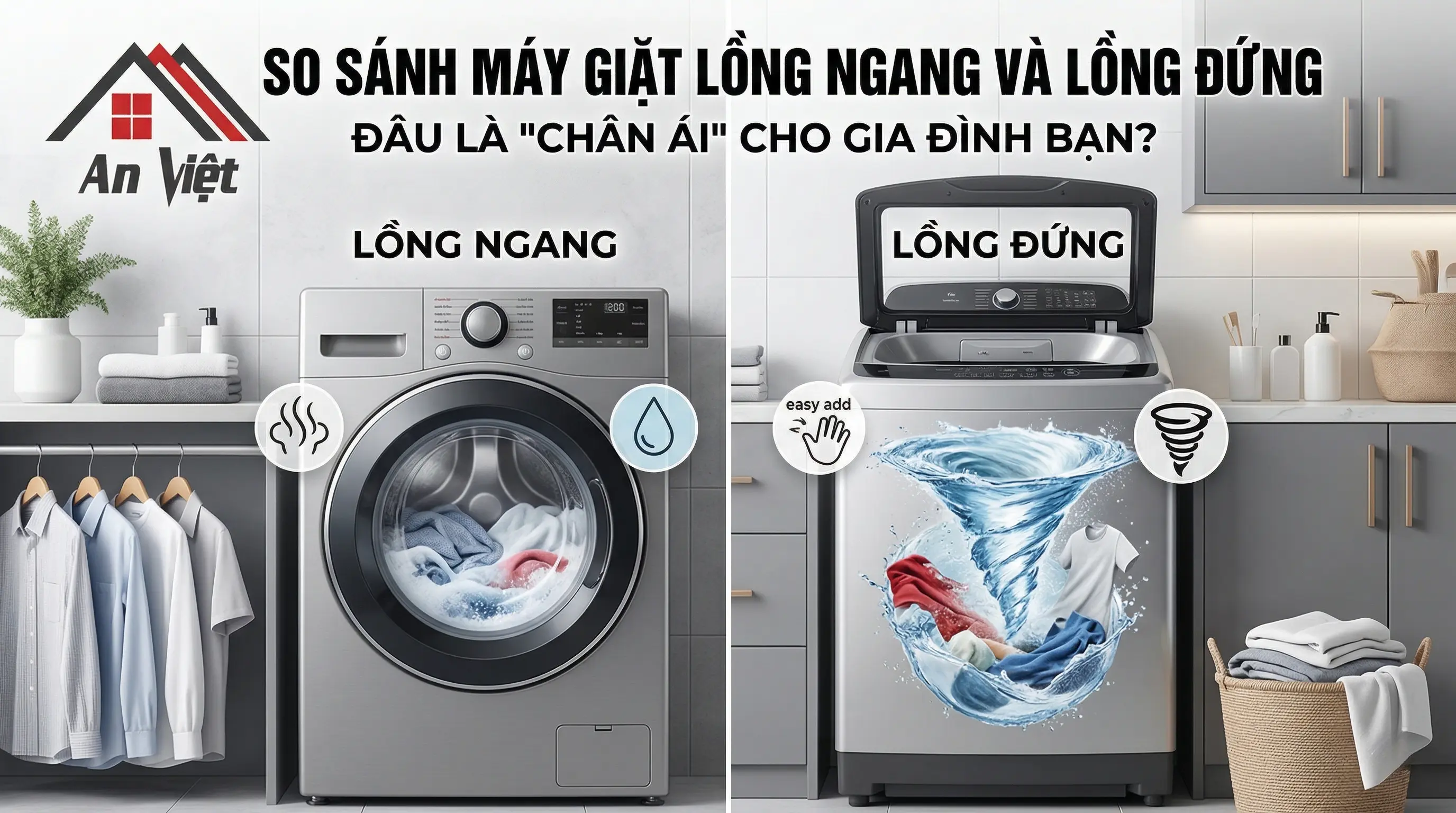 So sánh máy giặt lồng ngang và lồng đứng: Đâu là 